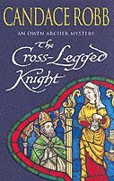 Candace Robb - Cross Legged Knight, Häftad