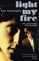 bokomslag Light My Fire - My Life With The Doors