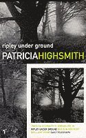 Patricia Highsmith - Ripley Under Ground, Häftad