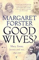 Margaret Forster - Good Wives, Häftad
