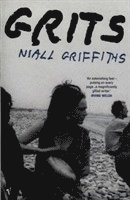 Niall Griffiths - Grits, Häftad