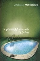 Iris Murdoch - Fairly Honourable Defeat, Häftad