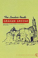Graham Greene - The Lawless Roads, Häftad