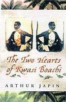 bokomslag The Two Hearts Of Kwasi Boachi