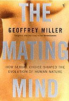 Geoffrey Miller - Mating Mind, Häftad