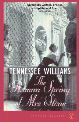 Tennessee Williams - Roman Spring Of Mrs Stone, Häftad