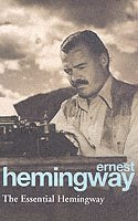 The Essential Hemingway 1