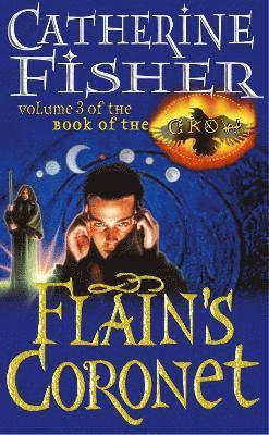 Flain's Coronet: Book Of The Crow 3 1