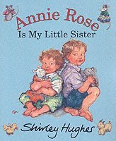 bokomslag Annie Rose Is My Little Sister