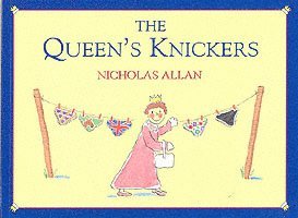 Nicholas Allan, Sue Buswell - Queen's Knickers, Häftad