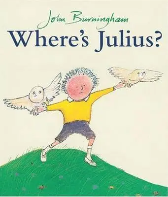 John Burningham - Where's Julius?, Häftad. Tillgänglighet: Tillfälligt slut