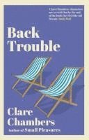 Clare Chambers - Back Trouble, Häftad
