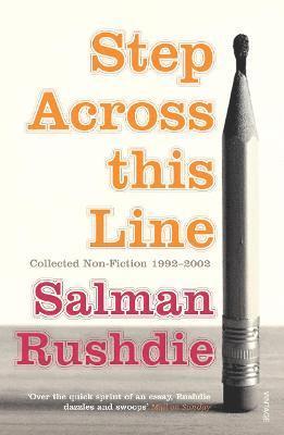 Salman Rushdie - Step Across This Line, Häftad