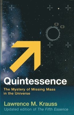Lawrence Krauss - Quintessence, Häftad