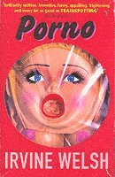 Irvine Welsh - Porno, Häftad