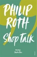 Philip Roth - Shop Talk, Häftad
