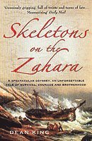 Dean King - Skeletons On The Zahara, Häftad