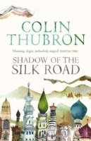 Shadow of the Silk Road 1