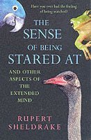 Rupert Sheldrake - Sense Of Being Stared At, Häftad