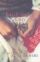 Atiq Rahimi - Earth and Ashes, Häftad. Tillgänglighet: Lägg i varukorg