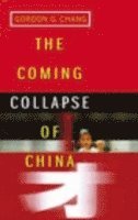 bokomslag The Coming Collapse Of China