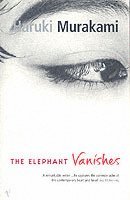 Haruki Murakami - Elephant Vanishes, Häftad