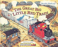 Benedict Blathwayt - Little Red Train: Great Big Train, Häftad