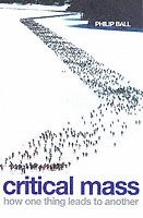 Philip Ball - Critical Mass, Häftad