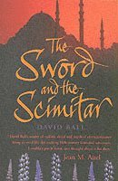 bokomslag Sword And The Scimitar