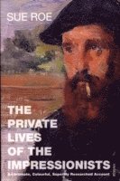 bokomslag The Private Lives Of The Impressionists