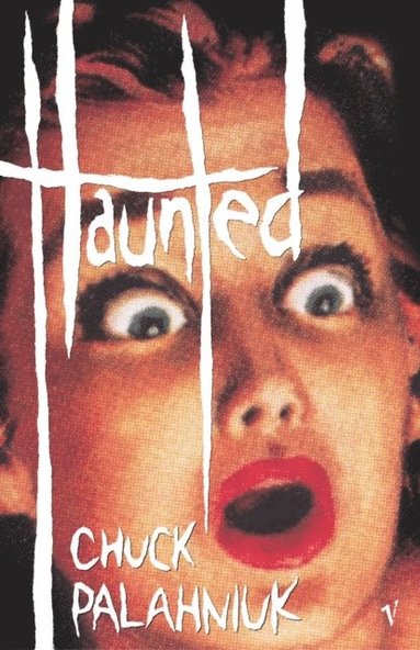 Chuck Palahniuk - Haunted, Häftad