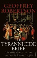 Geoffrey Robertson, QC Robertson, Geoffrey - Tyrannicide Brief, Häftad