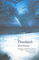 Alan Garner - Thursbitch, Häftad