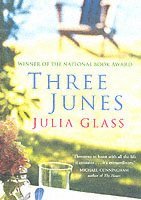 Julia Glass - Three Junes, Häftad
