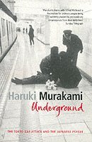 bokomslag Underground : the Tokyo gas attack and the Japanese psyche