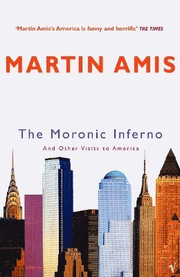 Martin Amis - Moronic Inferno, Häftad