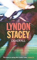 Lyndon Stacey - Deadfall, Häftad