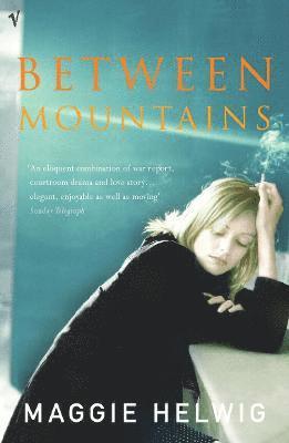 Maggie Helwig - Between Mountains, Häftad