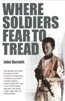 John Burnett - Where Soldiers Fear To Tread, Häftad