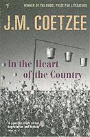 J.M. Coetzee - In the Heart of the Country, Häftad