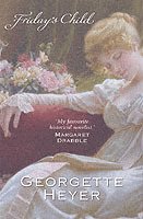 Georgette Heyer - Friday's Child, Häftad