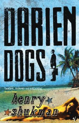 Henry Shukman - Darien Dogs, Häftad