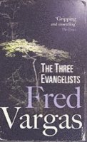 Fred Vargas - Three Evangelists, Häftad