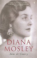 Anne De Courcy - Diana Mosley, Häftad