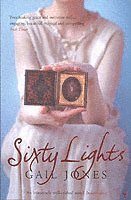 Gail Jones - Sixty Lights, Häftad