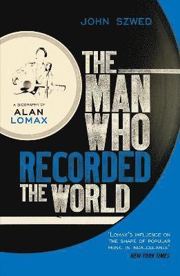 bokomslag The Man Who Recorded the World