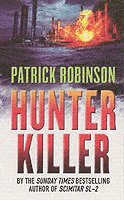 Patrick Robinson - Hunter Killer, Häftad