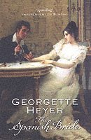 Georgette Heyer - Spanish Bride, Häftad