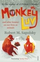 Robert M Sapolsky - Monkeyluv, Häftad