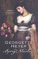 Georgette Heyer - Sprig Muslin, Häftad